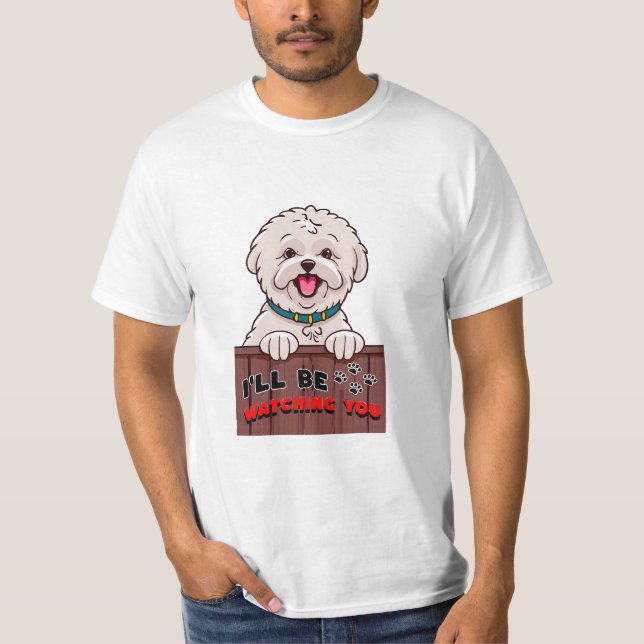 I ll be Watching You T-Shirt (Front)