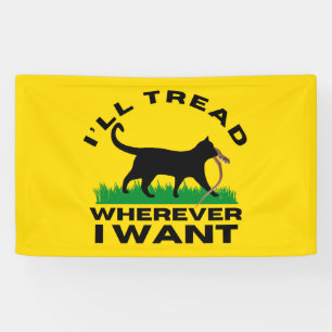 I’ll Tread Wherever I Want  Banner