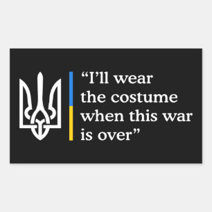 I’ll Wear the Costume When This War Is Over Sticker