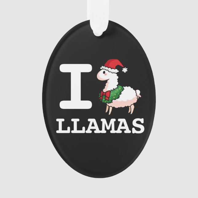 I Llama Llamas Ornament (Front)