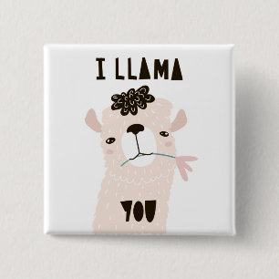 I Llama You 2 Inch Square Button