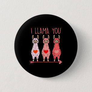 I Llama You Cute Valentines Day Alpaca Girls Women 2 Inch Round Button
