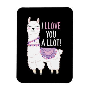 I Llove You a Llot - Funny Llama Magnet