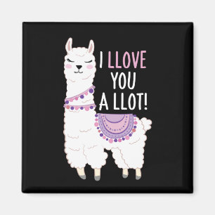 I Llove You a Llot - Funny Llama Magnet