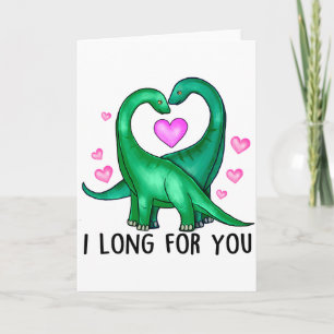 I Long For You Funny Dinosaur Valentines Day T Shi Card