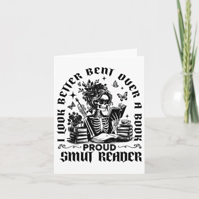 I Look Better Bent Over A Book Proud Smut Reader B Card (Front)