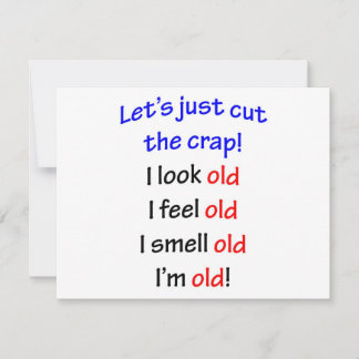 I look old, I feel old ...