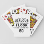 I look this good at 90 playing cards<br><div class="desc">I look this good at 90</div>