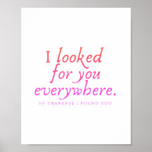 I looked for your everywhere. Trendy print.