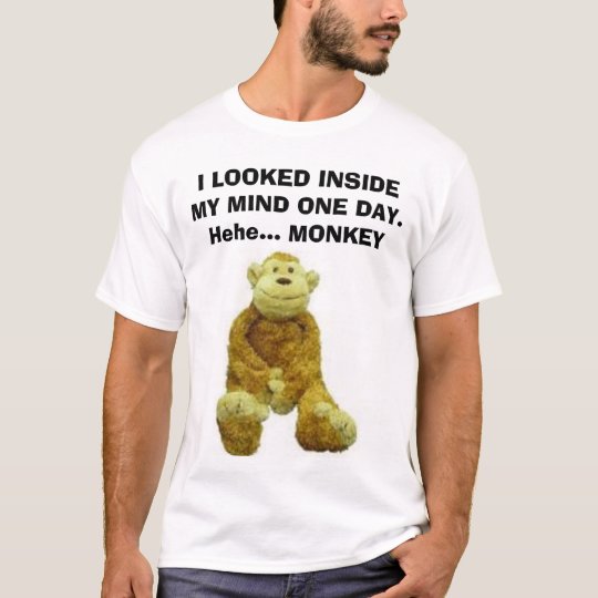 I LOOKED INSIDE MY MIND ONE DAY T-Shirt