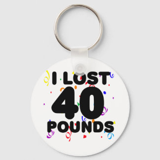 I Lost 40 Pounds Party Keychain