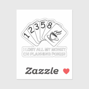 I Lost All My Money On Planning Poker