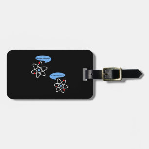 I Lost An Electron Science Custom Luggage Tag
