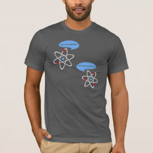 I Lost An Electron Science Funny T-Shirt