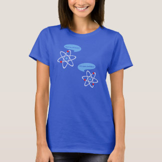 I Lost An Electron Science Funny T-Shirt
