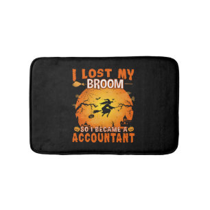 I lost My Broom Accountant Witch Halloween Party Bath Mat