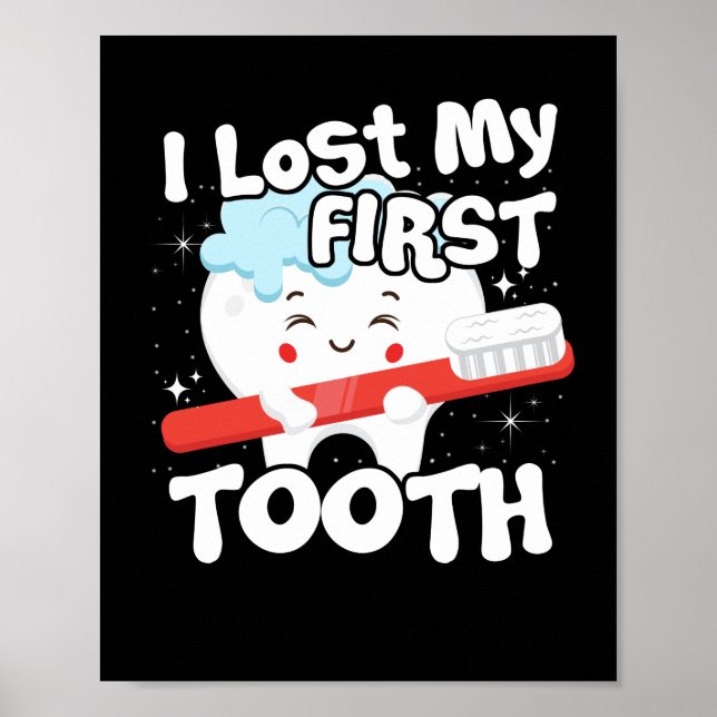I Lost My First Tooth Cute Baby Tooth Out Gift Poster (Front)