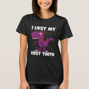 I Lost My First Tooth Tooth Fairy Teeth Out  Dinos T-Shirt