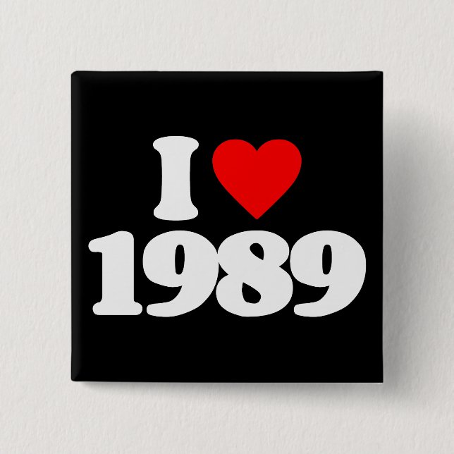I LOVE 1989 2 INCH SQUARE BUTTON (Front)