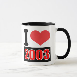 I love 2003 - Mugs