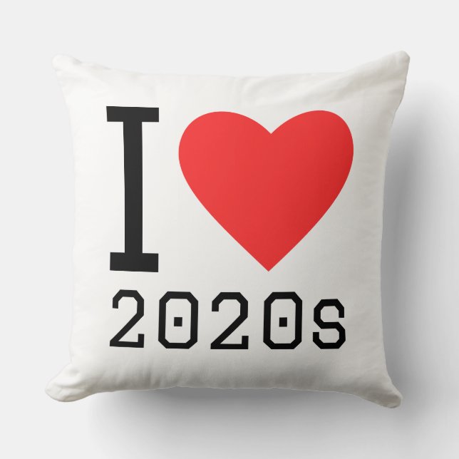 I love 2020s throw pillow (Front)