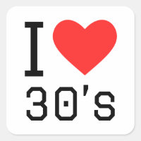 I love 30s