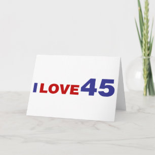 I Love 45 Card