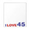 I Love 45