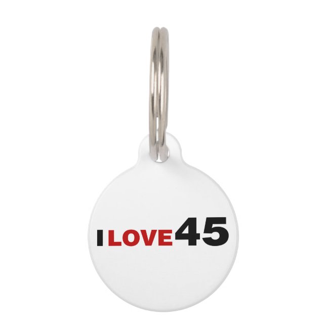 I Love 45 Pet Tag (Front)
