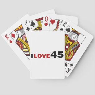 I Love 45 Playing Cards