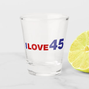 I Love 45 Shot Glass