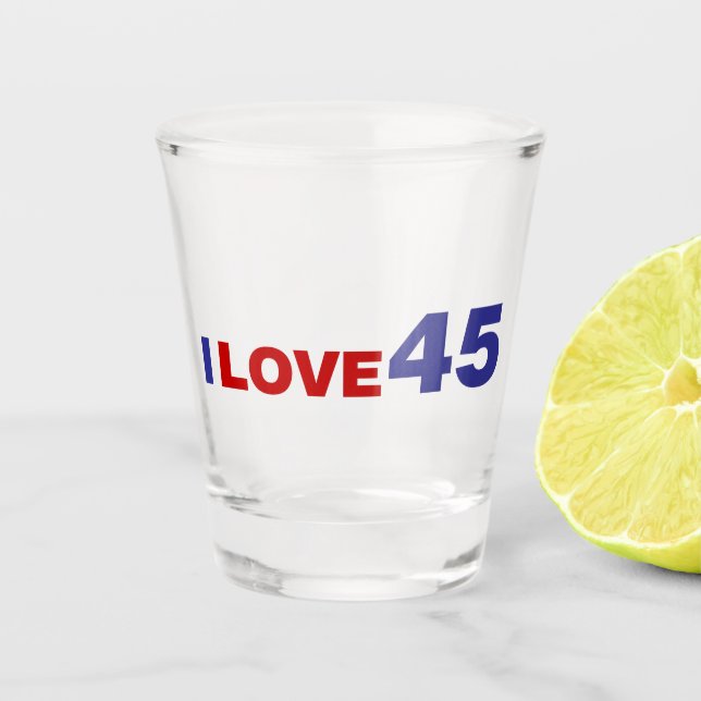 I Love 45 Shot Glass (Front)