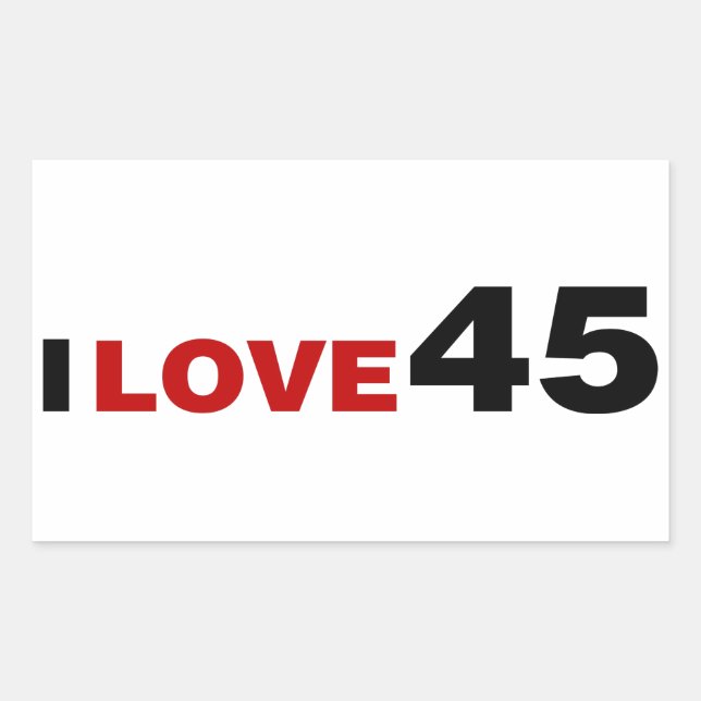 I Love 45 Sticker (Front)