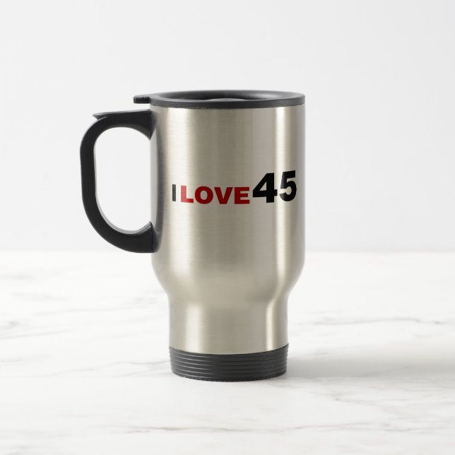 I Love 45 Travel Mug (Left)