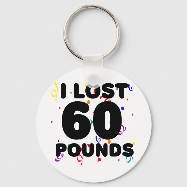 I Love 60 Pounds Party Keychain (Front)