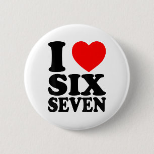 I Love 67 Funny Meme I Heart Six Seven  2 Inch Round Button