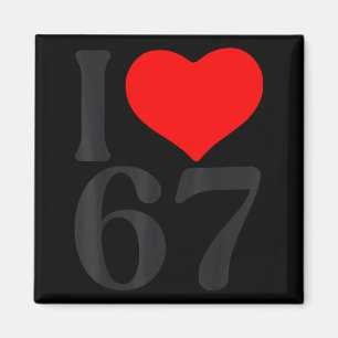 I Love 67 Heart Valentine's Day 67th Birthday Six  Magnet