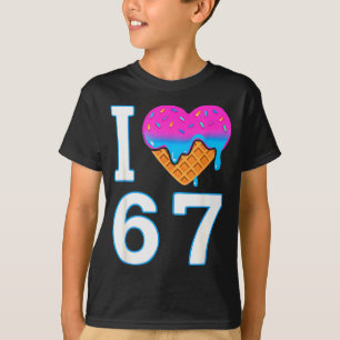 I Love 67 Meme Heart 6 7 Merch Stuff Six Seven Ice T-Shirt