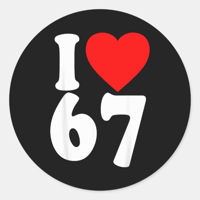 I Love 67 Meme Six Seven Matching Couples Valentin Classic Round Sticker (Front)