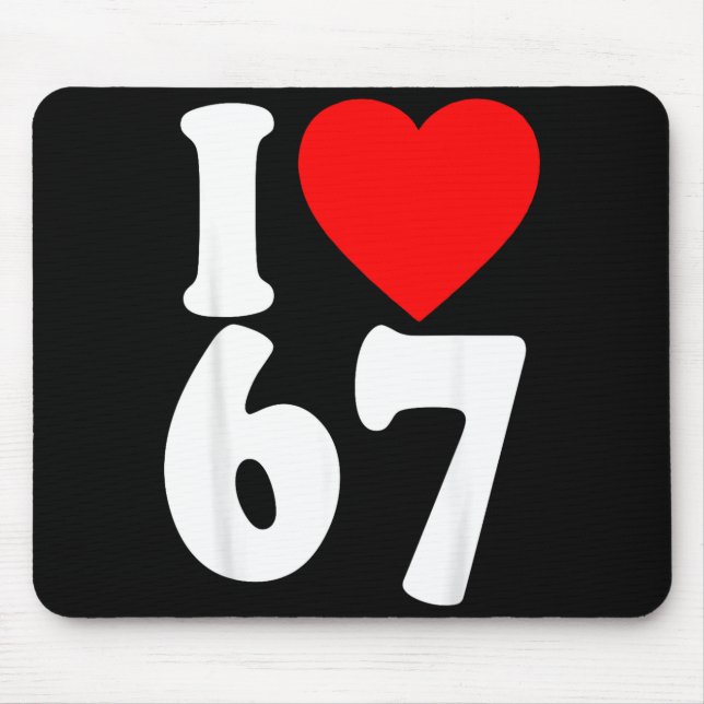 I Love 67 Meme Six Seven Matching Couples Valentin Mouse Pad (Front)