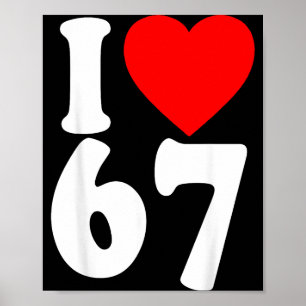 I Love 67 Meme Six Seven Matching Couples Valentin Poster