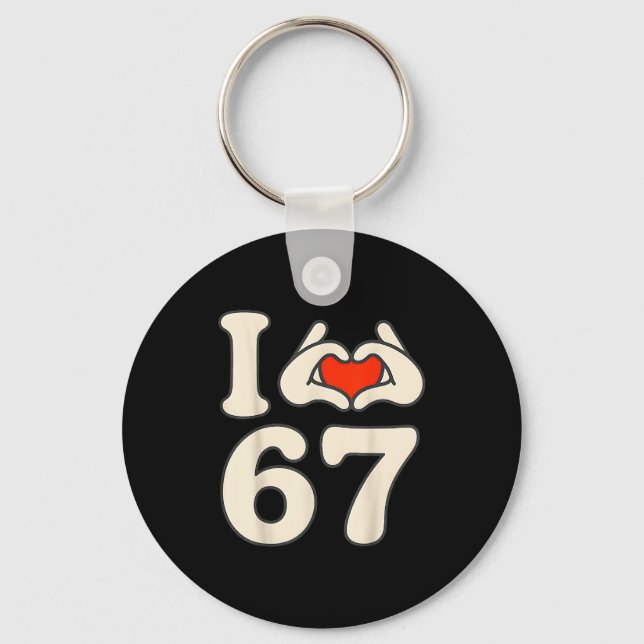 I Love 67 Retro Hand Heart Number Design  Keychain (Front)
