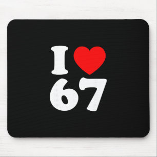 I Love 67 Year Old 67th Birthday Party Anniversary Mouse Pad