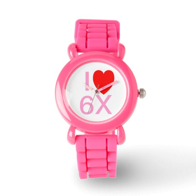 "I LOVE 6X" Funny slogan watch (Front)