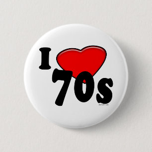 I Love 70s Button