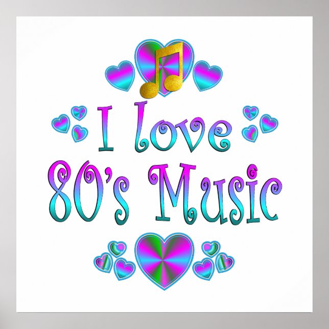 I Love 80s Music Poster (Front)