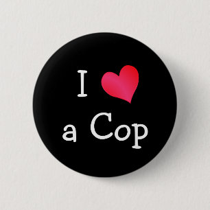 I Love a Cop 2 Inch Round Button