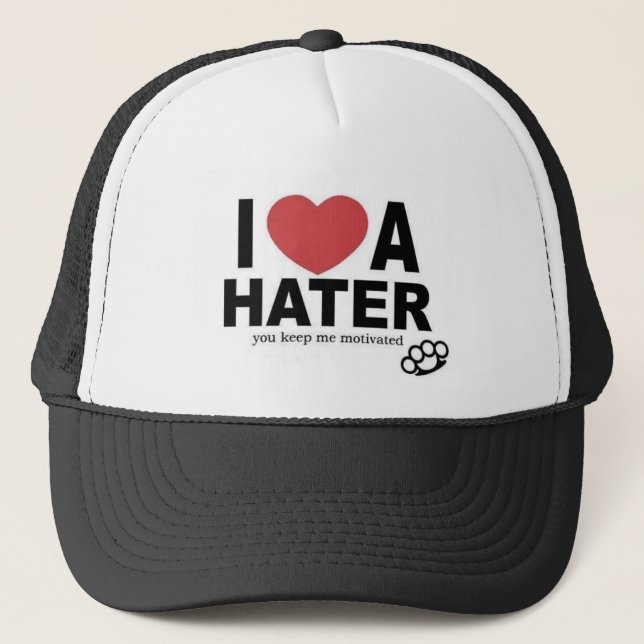 I LOVE A HATER TRUCKER HAT (Front)