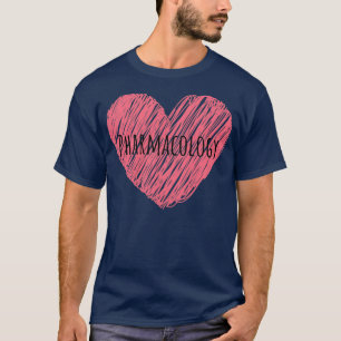 I love a legal drug dealer gift for pharmacology l T-Shirt