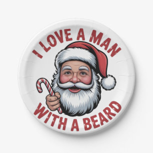 I Love a Man WIth a Beard Bearded Santa Christmas Paper Plate